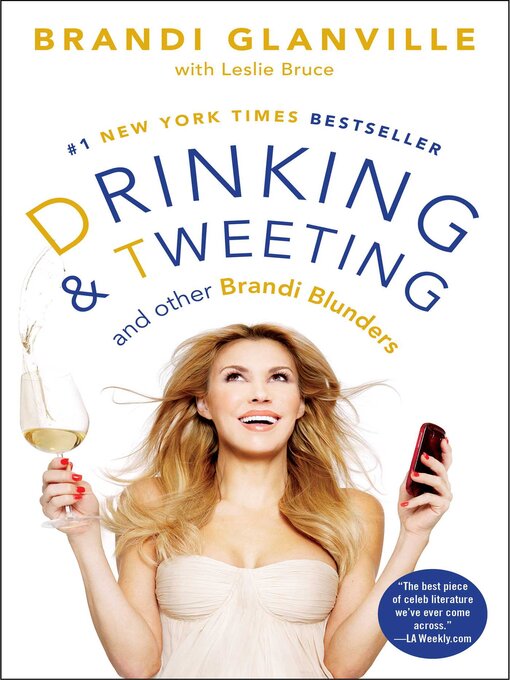 Title details for Drinking and Tweeting by Brandi Glanville - Wait list